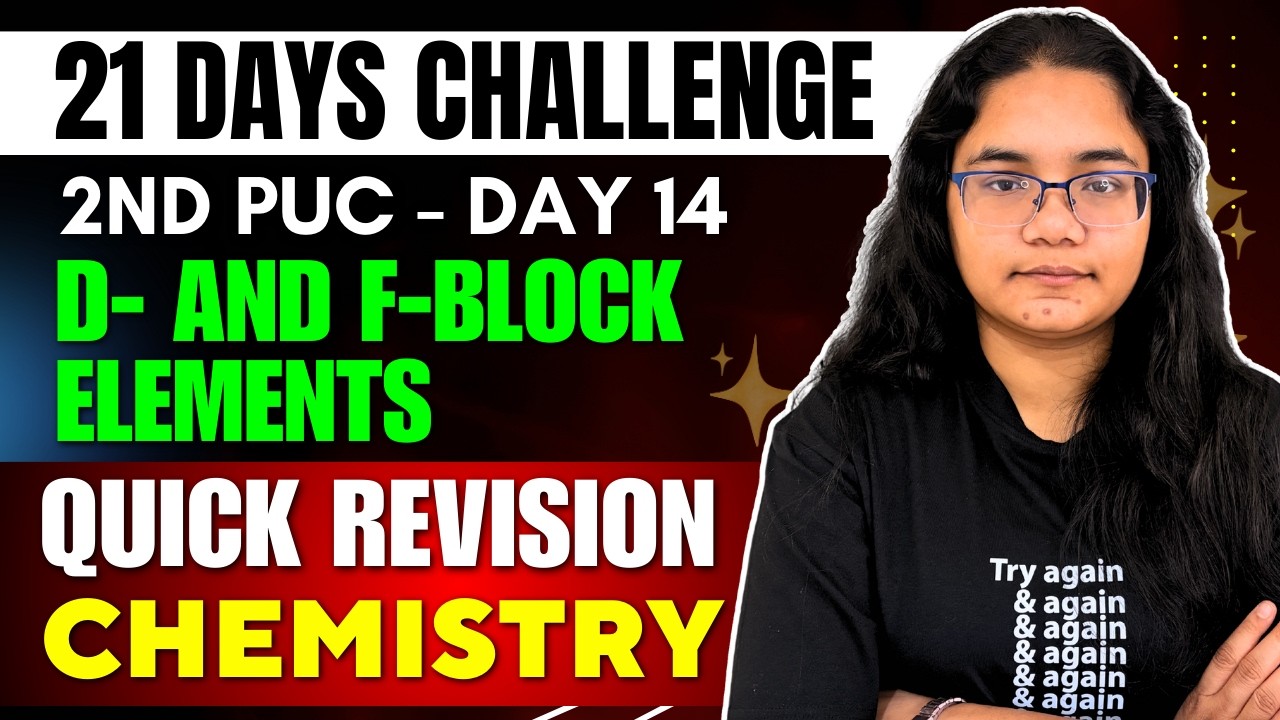 2nd PUC Chemistry d & f block elements Quick Revision | 2nd PU 21 Days Challenge Day 14
