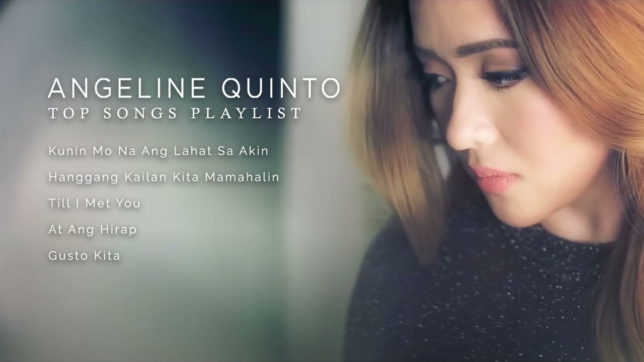 Angeline Quinto Top Songs 2023 [Playlist]