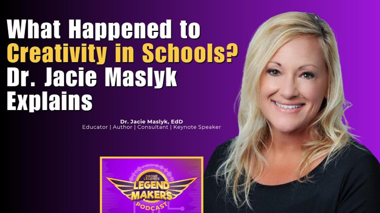 What Happened to Creativity in Schools? Dr. Jacie Maslyk Explains