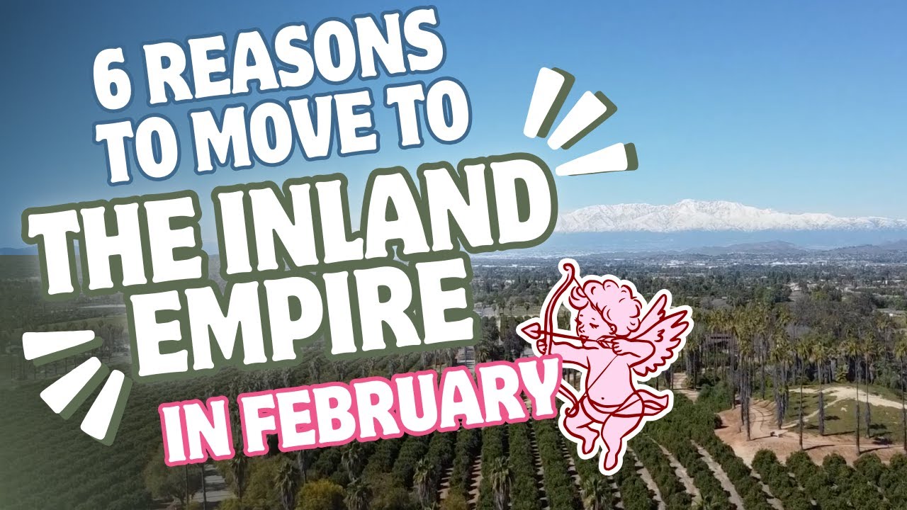 SHOULD YOU MOVE TO THE INLAND EMPIRE?