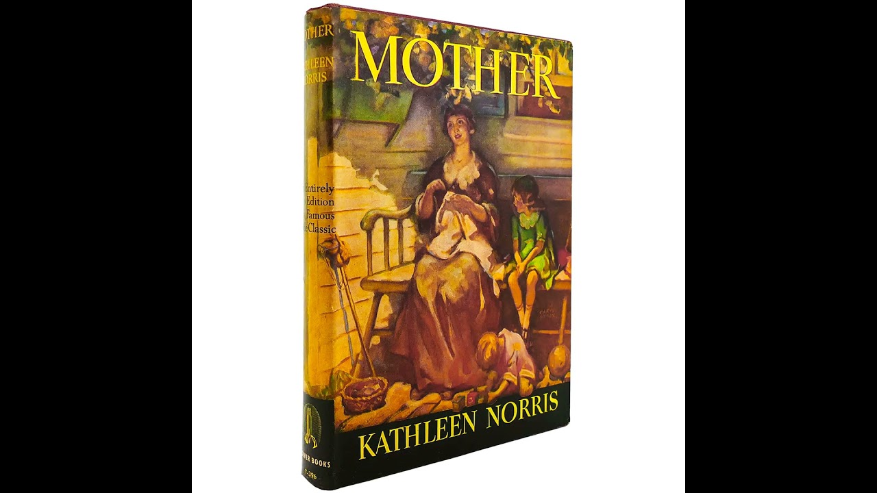 Mother: by Kathleen Norris