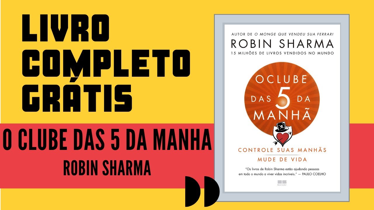 O CLUBE DAS 5 DA MANHA | Livro Completo GRÁTIS | Audiobook | Robin Sharma
