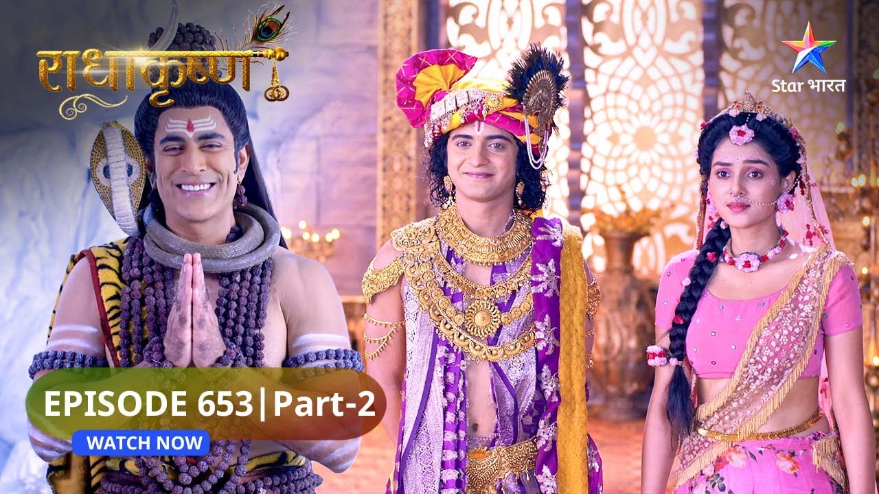 RadhaKrishn | Krishn ka Ram avataar | राधाकृष्ण | EPISODE-653 Part 2 #starbharatromance