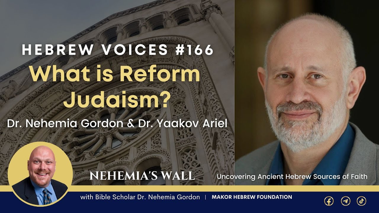 Hebrew Voices #166 – What is Reform Judaism? - NehemiasWall.com
