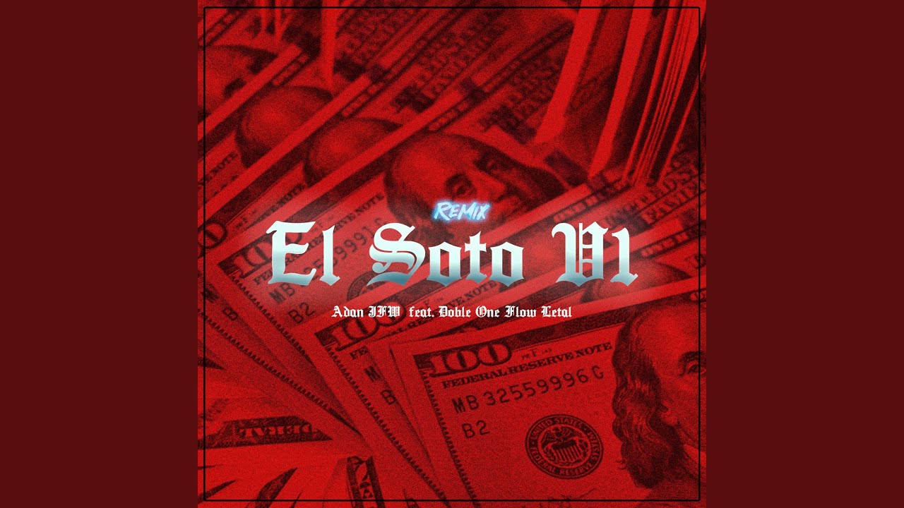 El Soto V1 (Remix)