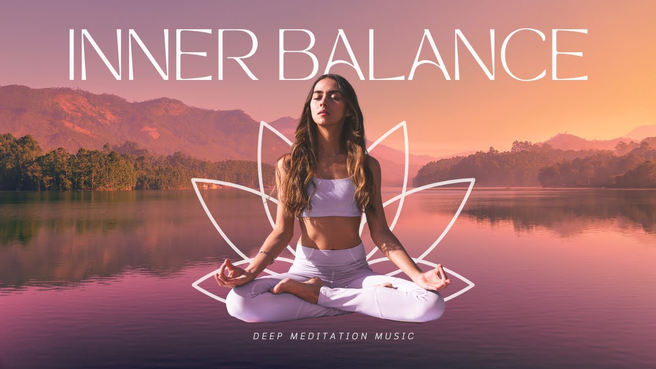 Inner Deep Balance|Healing Flute Music