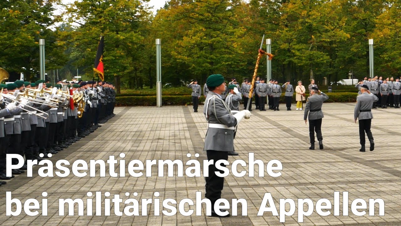 Wann wird welcher Präsentiermarsch bei einem Appell der Bundeswehr gespielt? Zeremoniell erklärt...