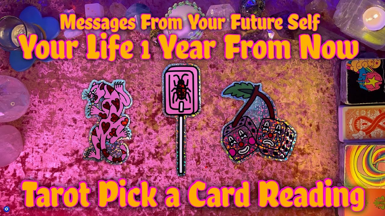 ✨Your Life 1 Year From Now!✨ Messages From Your Future Self⚡️  Tarot Pick a Card Reading