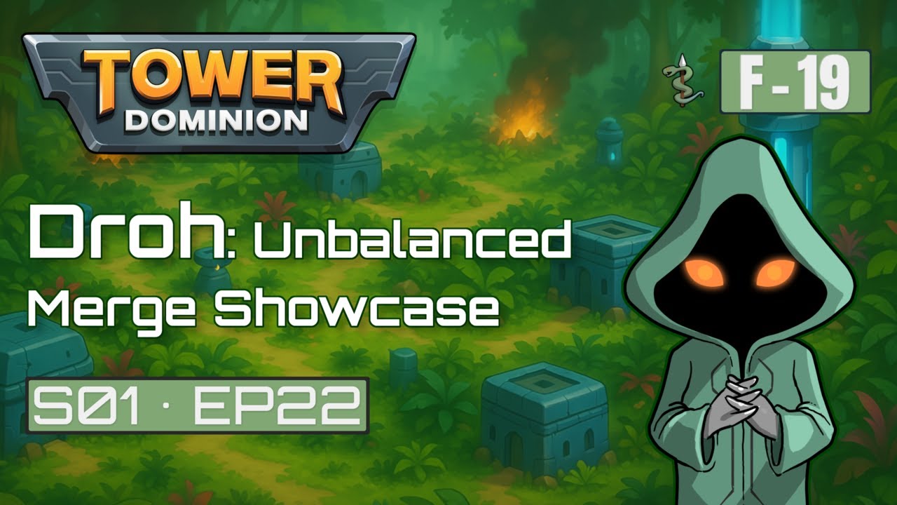 TOWER DOMINION - Frontier 19, S01E22: Droh, Unbalanced Merge Strategy with Endless
