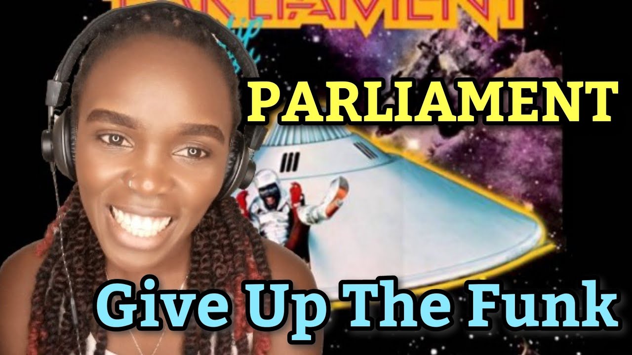 Parliament - Give Up The Funk (Tear The Roof Off The Sucker) - REACTION