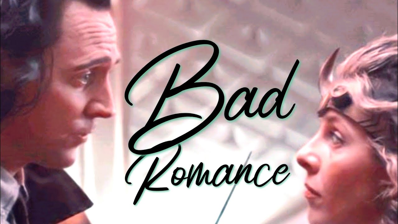 Sylvie & Loki | Bad Romance
