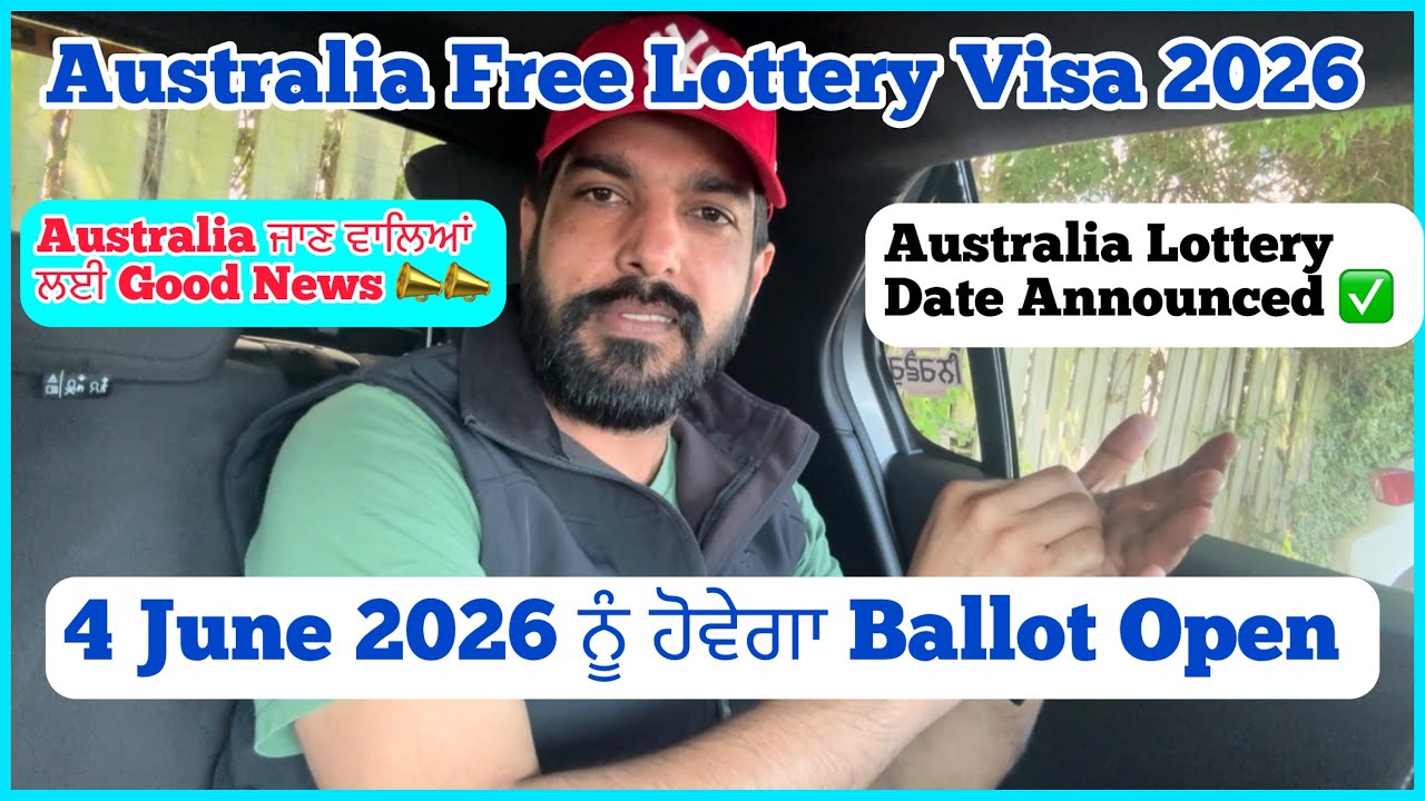 Australia Free Lottery Visa 2026 Date Announced Now! Good News! Australia Free Lottery visa 462 !!