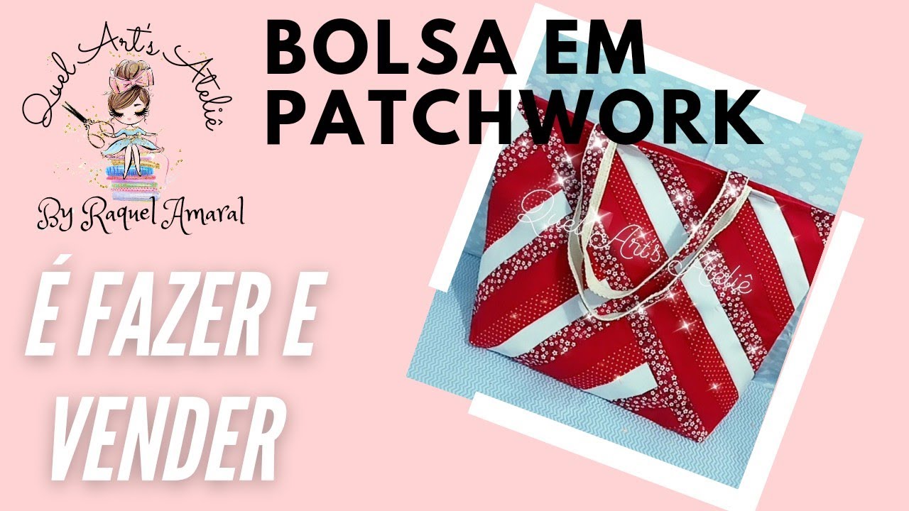 Como fazer bolsa em patchwork passo a passo.