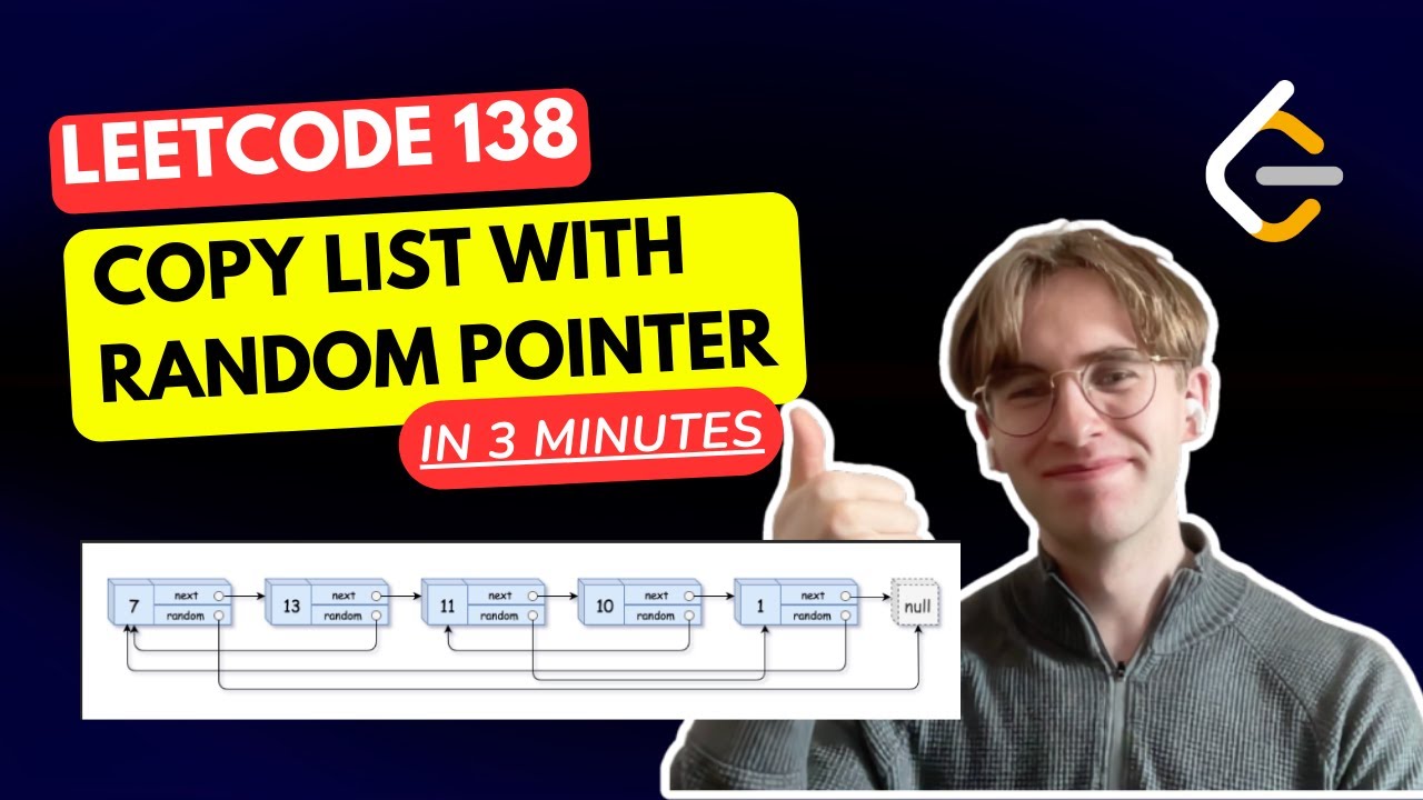 LeetCode 138. Copy List with Random Pointer  [IN 3 MINUTES]