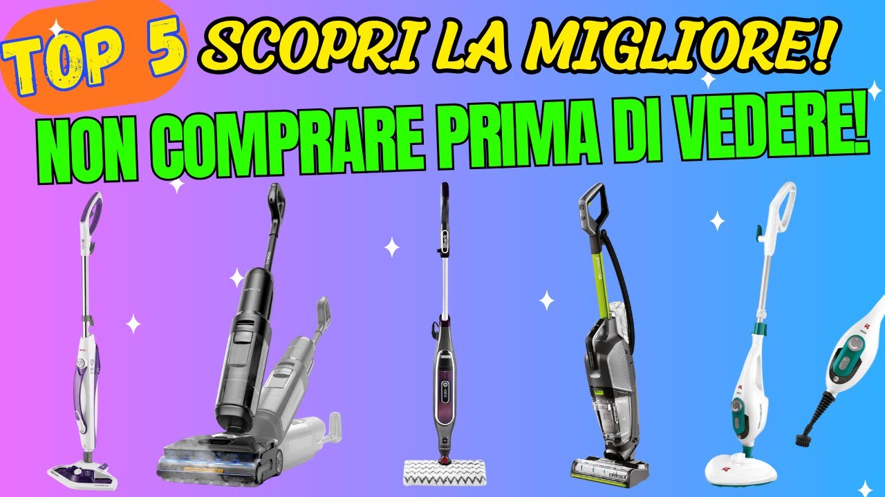 Migliora Scopa a Vapore 2025 🏆 TOP 5 Lavapavimenti a Vapore | Recensione Polti, Bissell, Shark