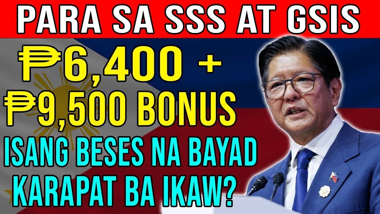 SSS & GSIS PENSIONERS RECEIVE ₱6400 + ₱9500 ONE-TIME BONUS – CHECK INSIDE KARAPAT BA KA?