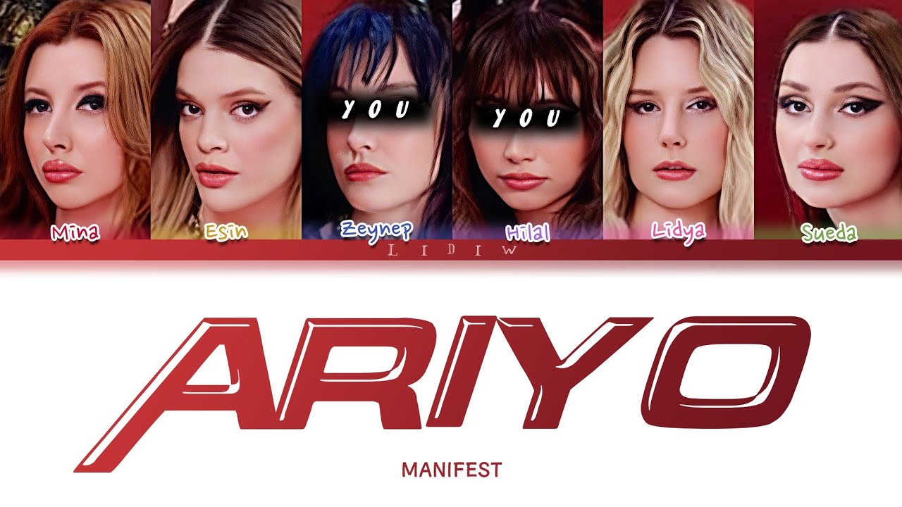 manifest || Arıyo but you are Zeynep & Hilal (Color Coded Lyrics Karaoke)