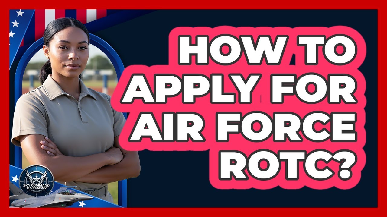 How To Apply For Air Force ROTC?