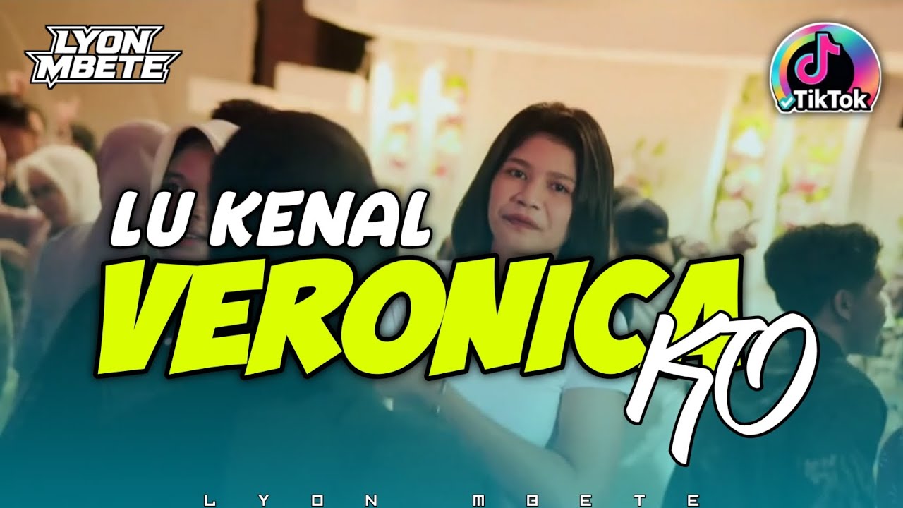 LAGU JOGET 🔥 || LU KENAL VERONICA KO || 🌴 LYON MBETE 🌴