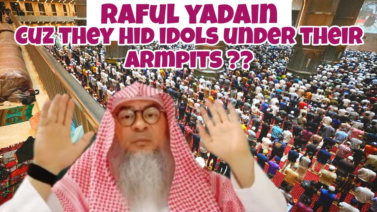 Prophet asked companions to raise hands in salah cuz they used to hide idols under armpits? #assim