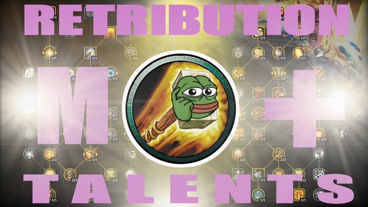 Retribution Paladin Mythic Plus Talent Guide | WoW Dragonflight
