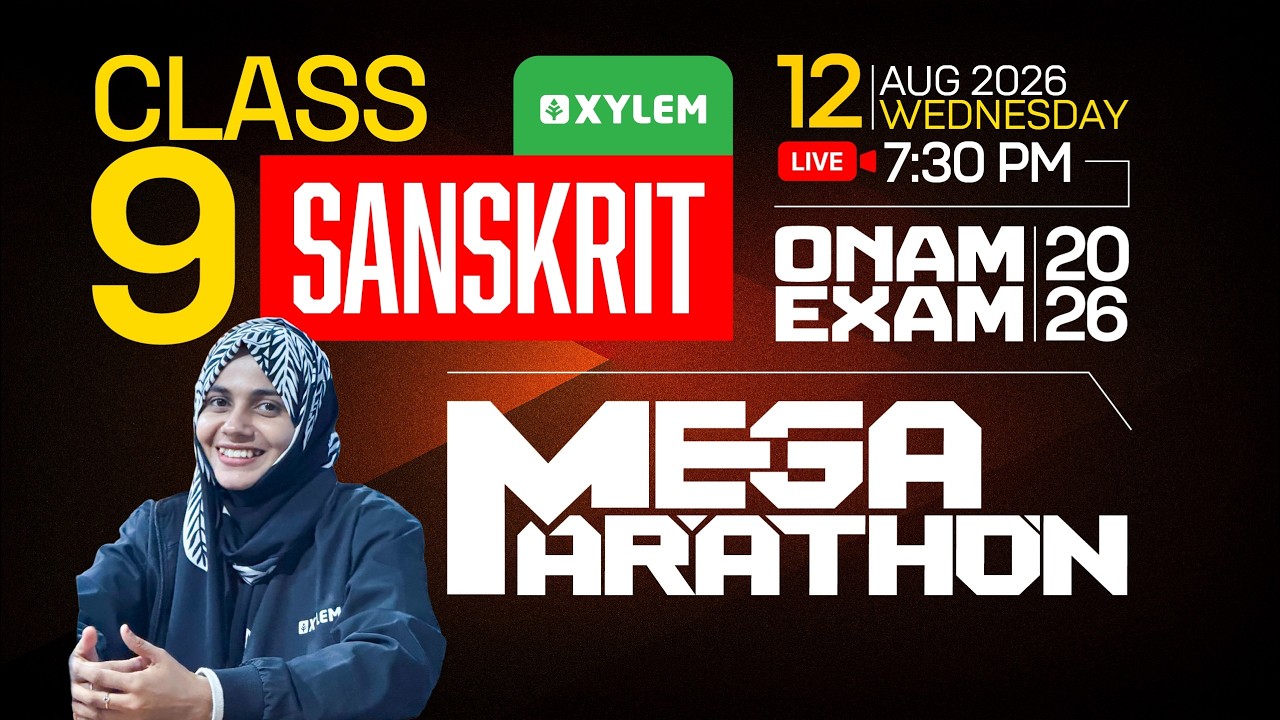 Class 9 Sanskrit: Onam Exam 2026 | MEGA MARATHON | Xylem Class 9