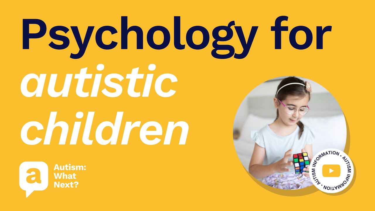 Psychology for autistic children