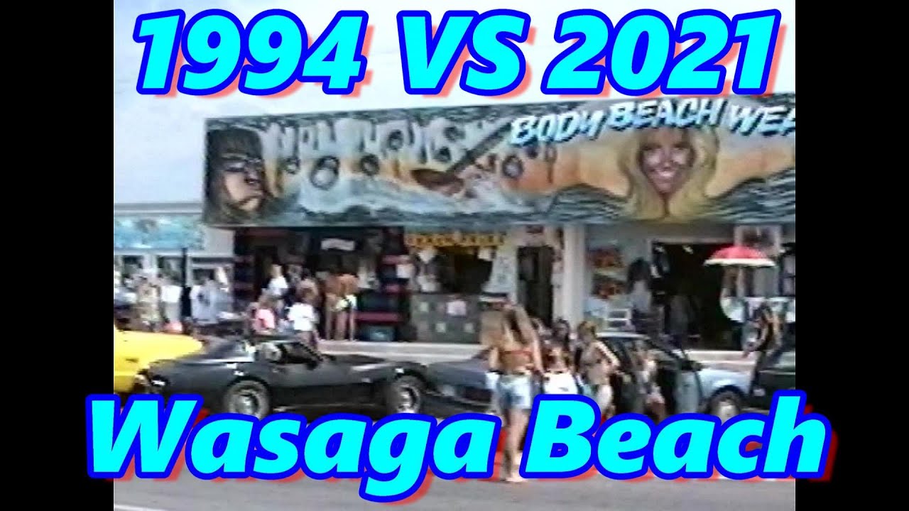 Wasaga Beach Tour 1994 VS 2021/Vintage Video Of When The Beach Was Rock'n! Before The Tragic Fire!