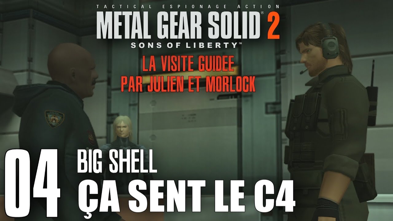 Metal Gear Solid 2 - 04 - Big Shell: Ça sent le C4