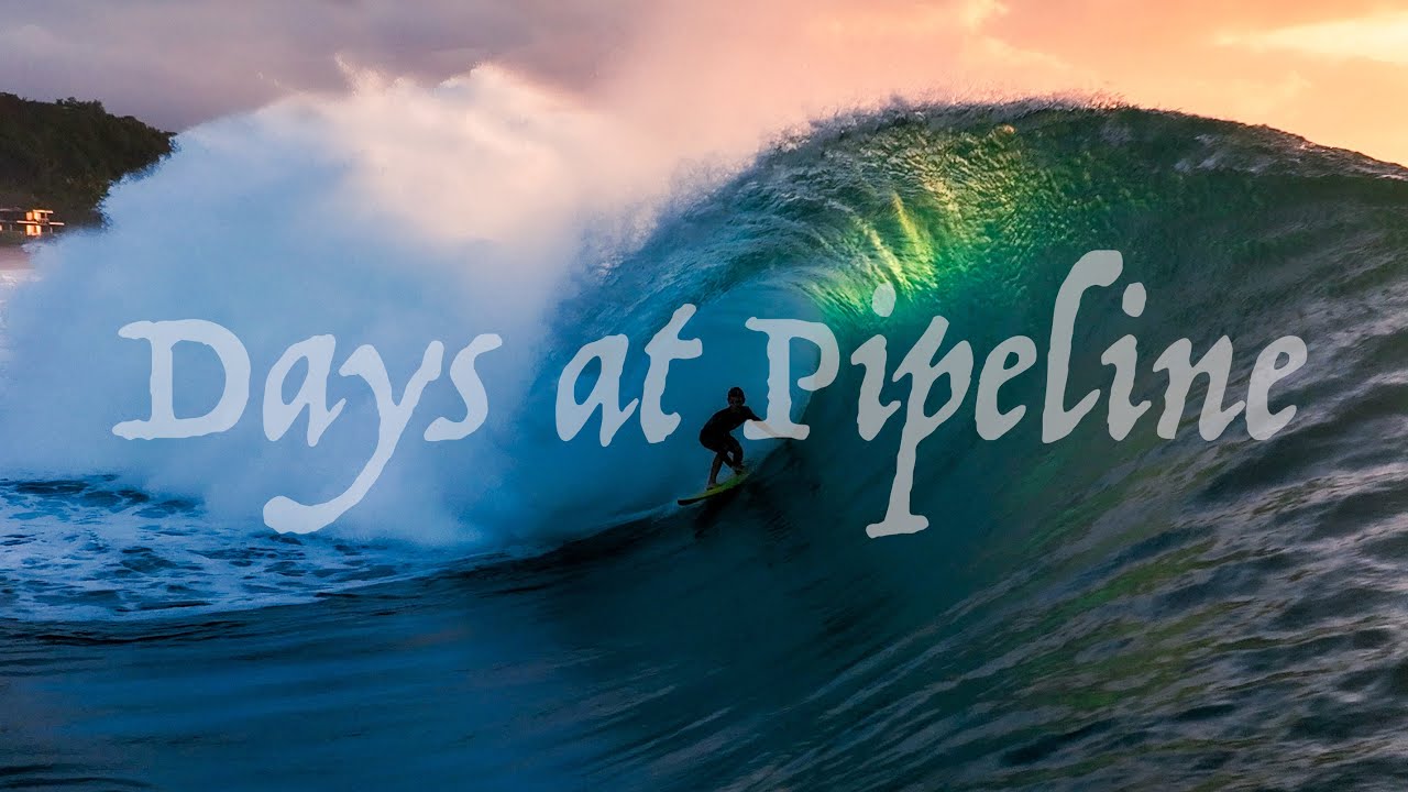 Days at Pipeline