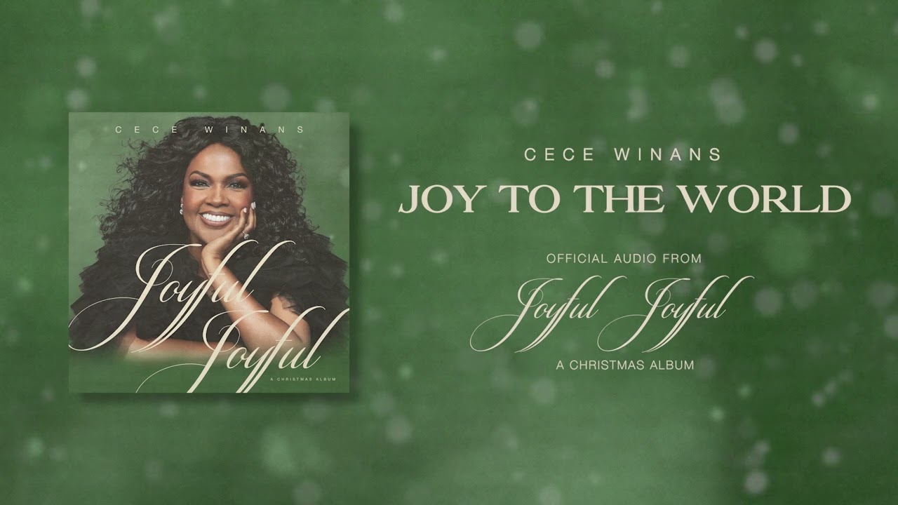 CeCe Winans - Joy To The World (Official Audio)