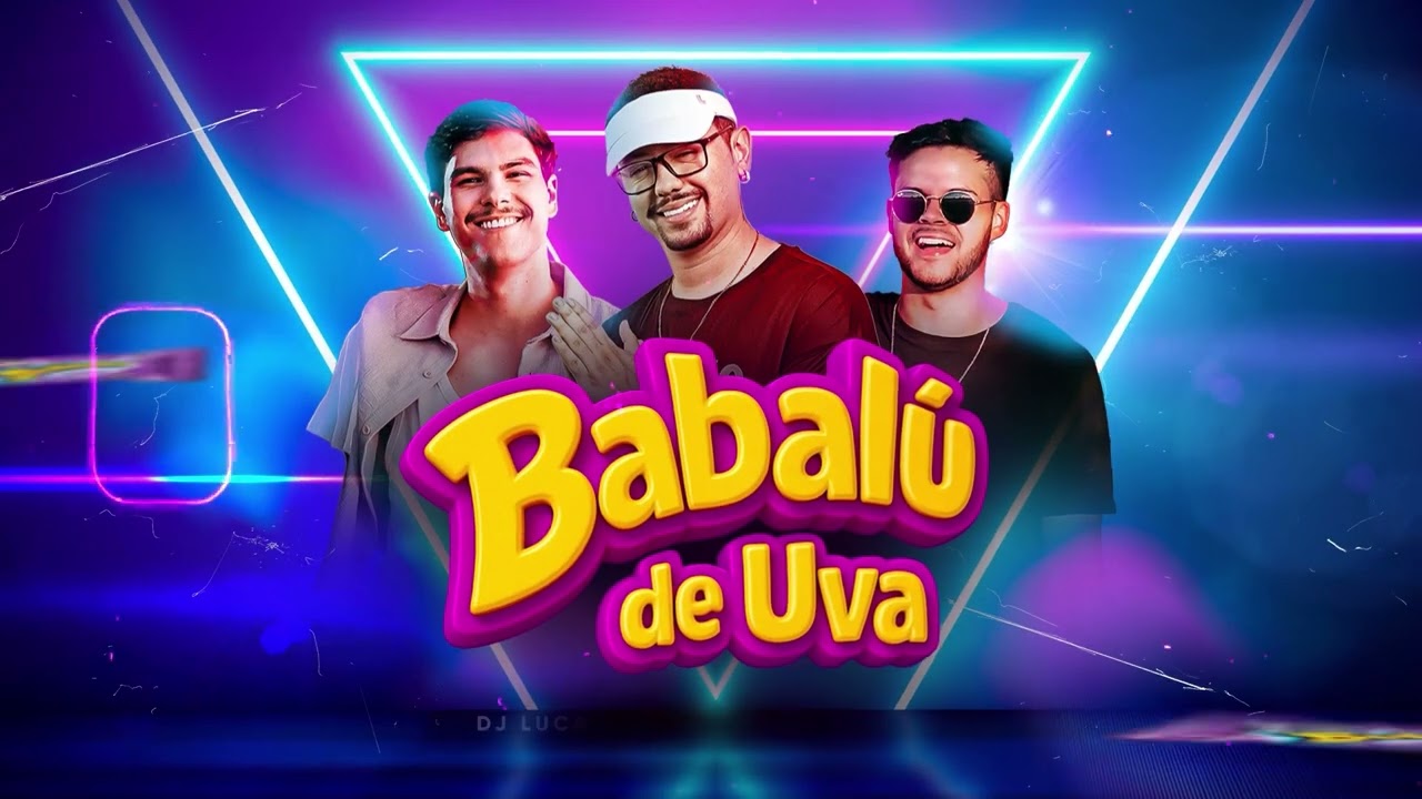 BABALÚ DE UVA - FUNK REMIX - DJ LUCAS BEAT, VILELA E TURELLI