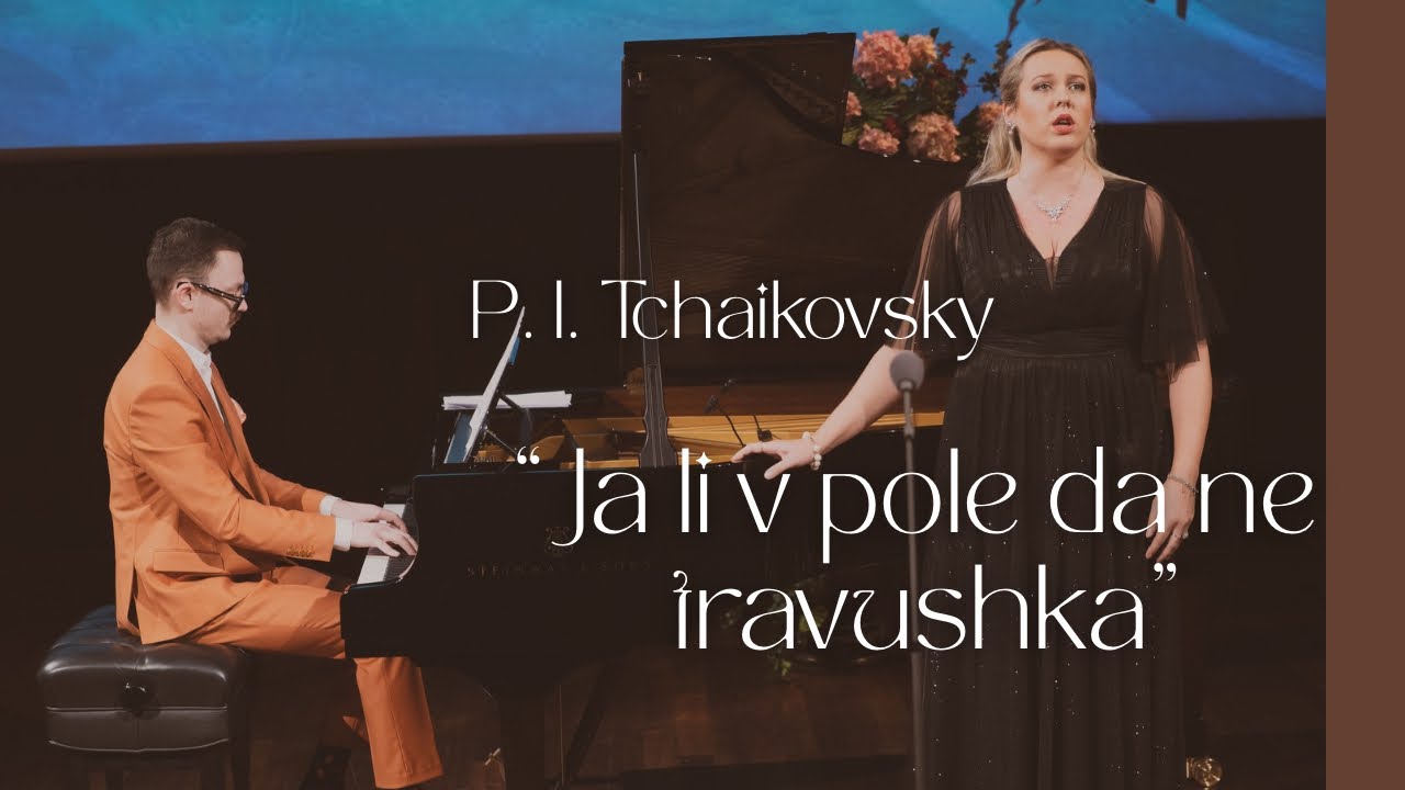 P. I. Tchaikovsky - Ja li v pole da ne travushka (Paulina Bielarczyk)