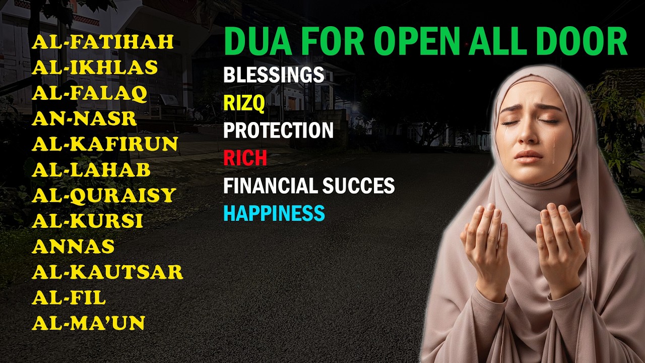 POWERFUL DUA TO OPEN 99 DOORS OF RIZQ | SUCCESS, BLESSINGS, PROTECTION, HAPPINESS & HEALTH