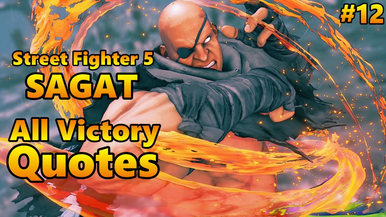 Sagat - All Victory Quotes / Street Fighter 5