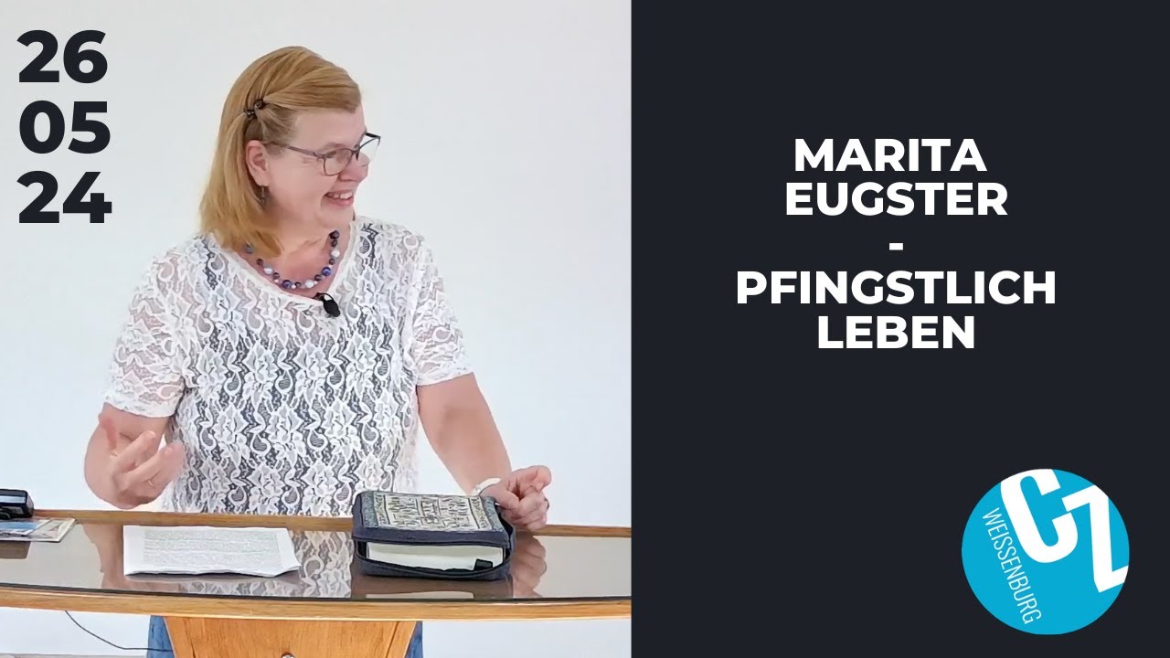 Pfingstlich leben | Marita Eugster | 26.05.2024