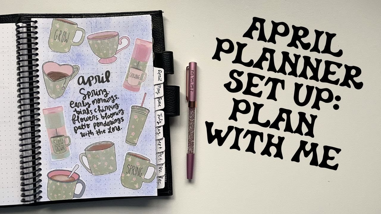 April Planner Set Up: Plan with Me | Creative Faith & Co.