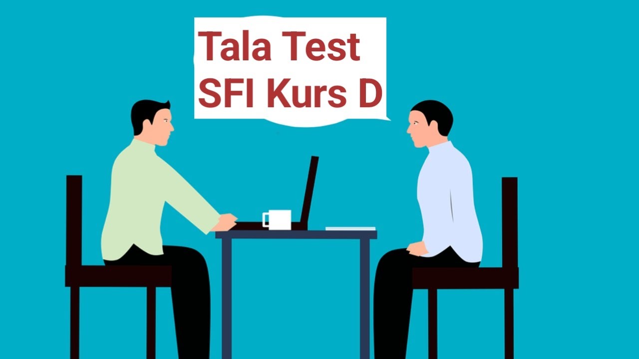 Tala test – SFI Kurs D (Teacher & Student Conversation)