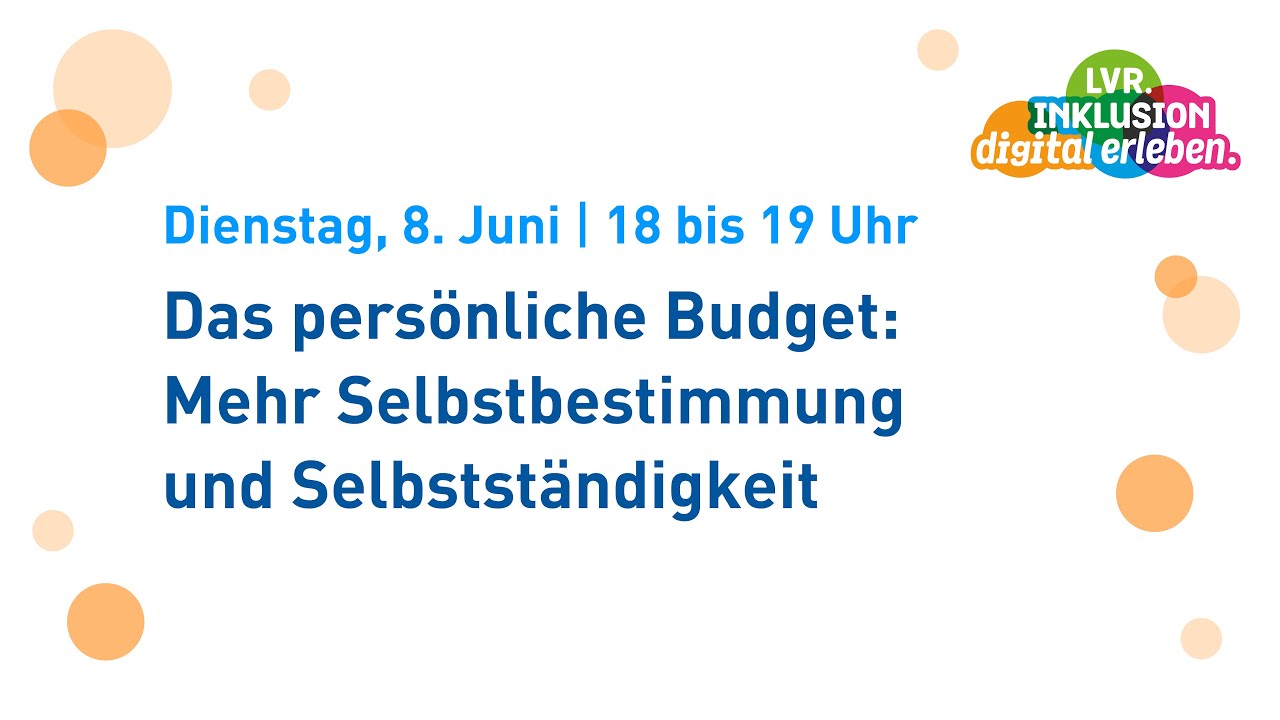 Das persönliche Budget: mehr Selbstbestimmung und Selbstständigkeit