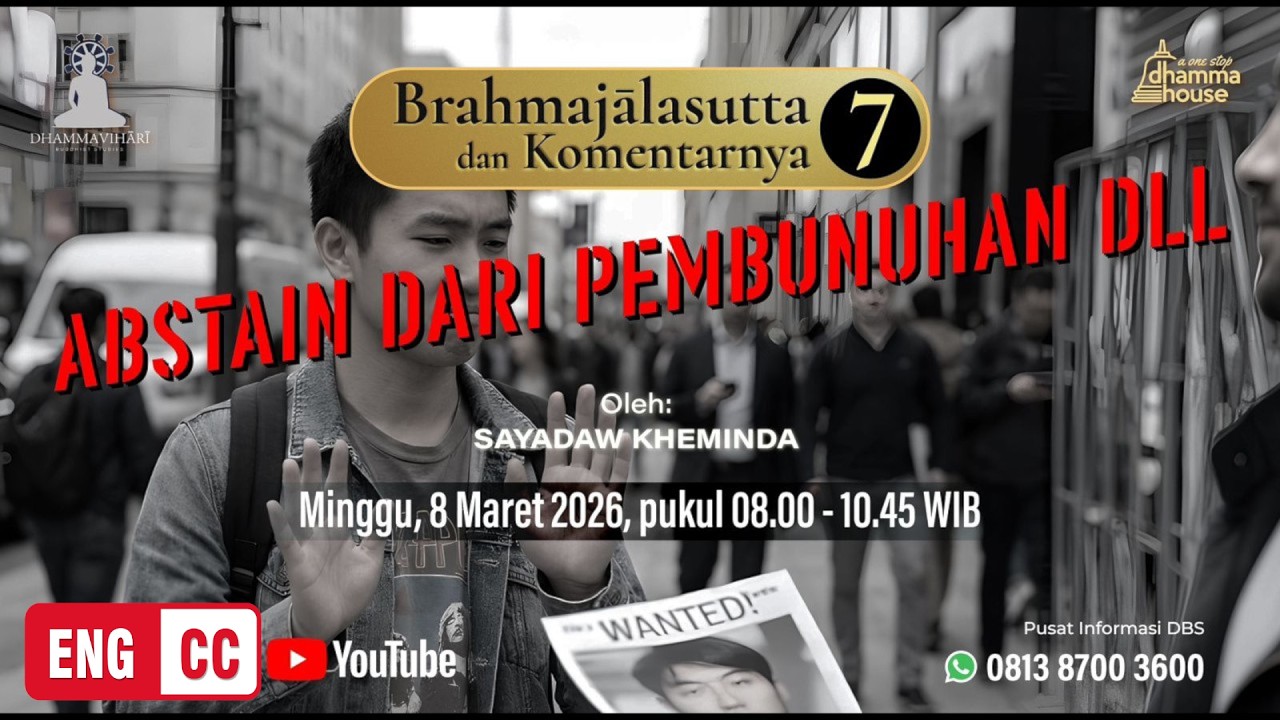 BRAHMAJALASUTTA & KOMENTARNYA (7); Abstain dari Pembunuhan dll #brahmajalasutta #kitabkomentar