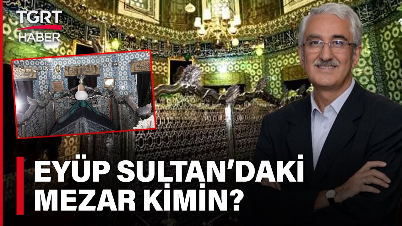 Eyüp Sultan Hazretleri Hangi Savaşlara Katıldı? Eyüp Sultan Neden İstanbul'a Geldi? - TGRT Haber