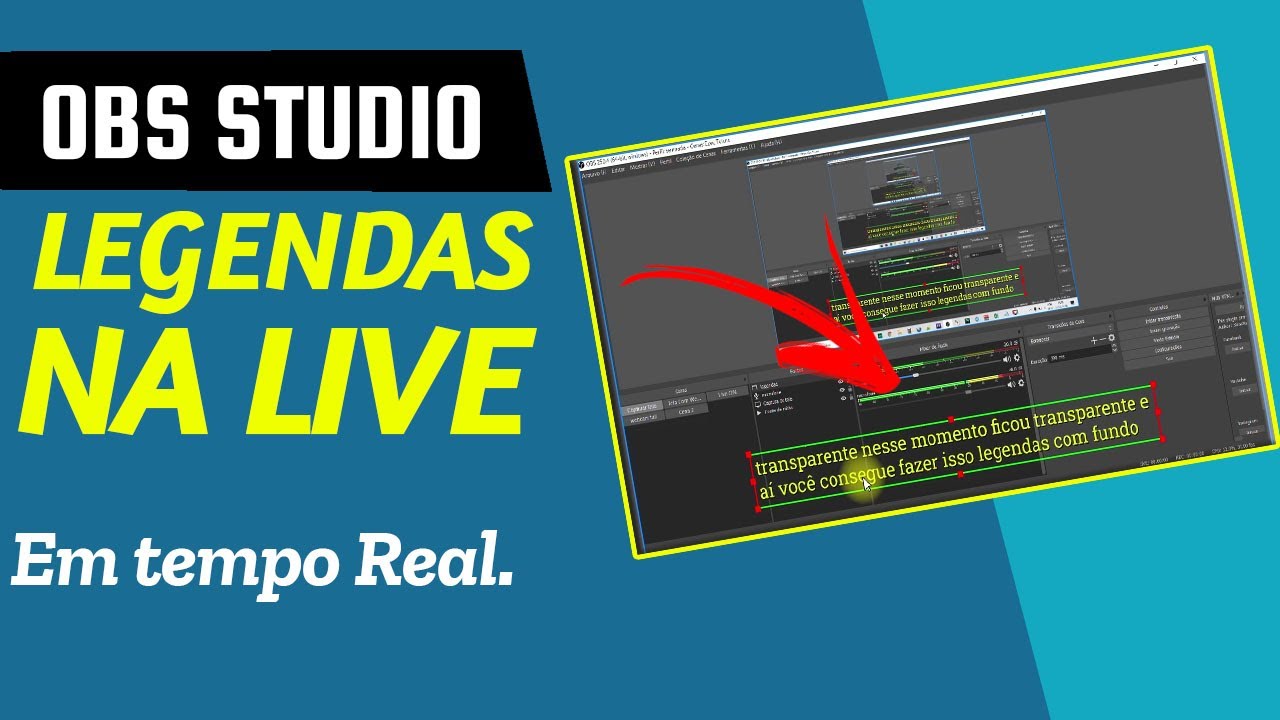 OBS STUDIO: COMO COLOCAR LEGENDA AUTOMATICA AO VIVO COM FUNDO TRANSPARENTE