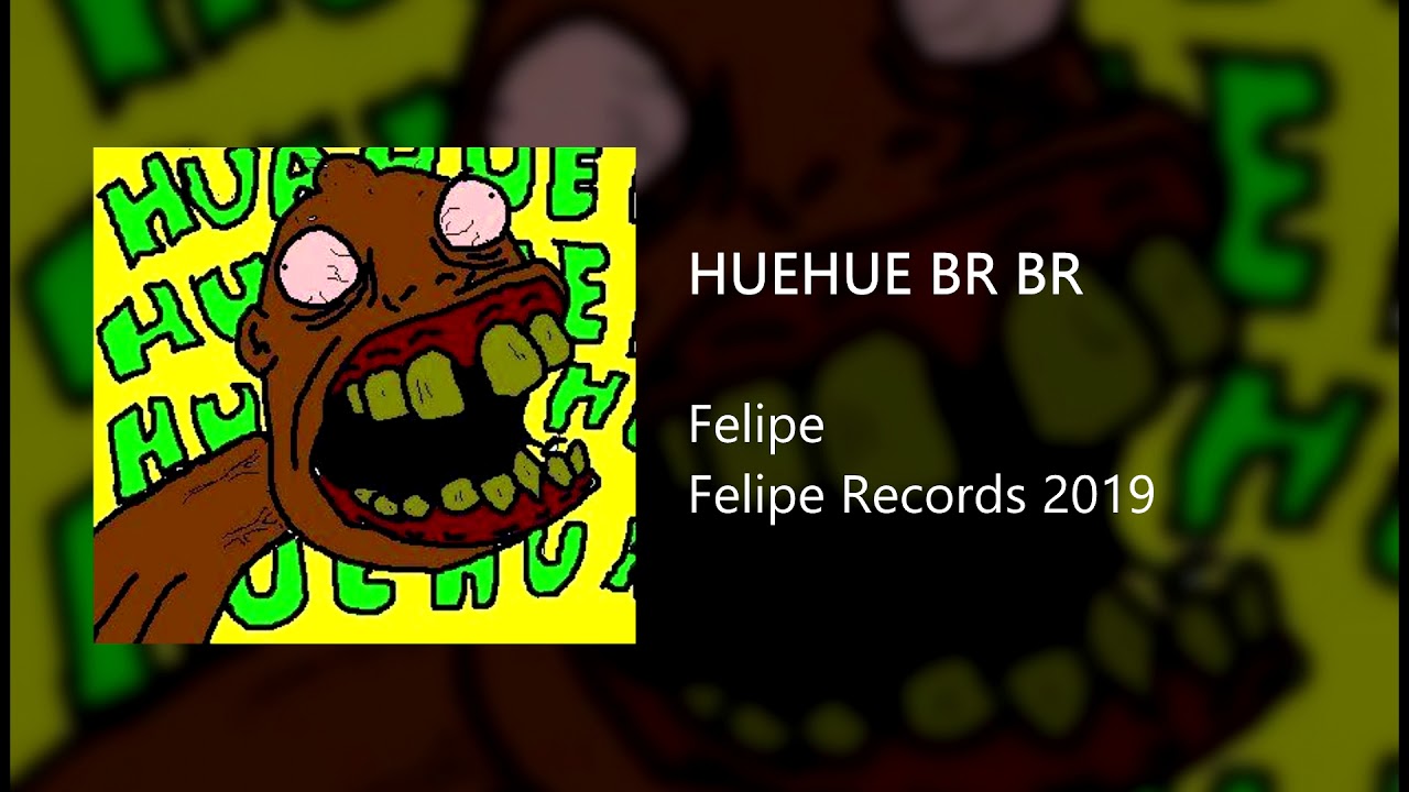 HUEHUE BR BR Completo