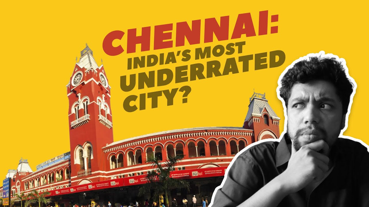 Why is Chennai so underrated?