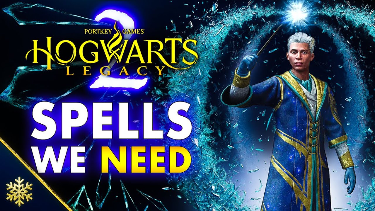 Hogwarts Legacy 2 - 10 Must-Have Spells!