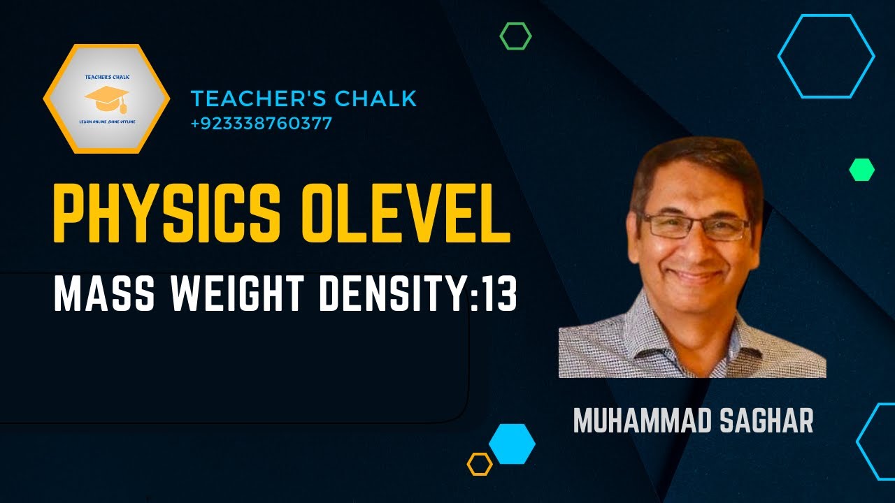 Mass weight and density: 13/Physics O-level