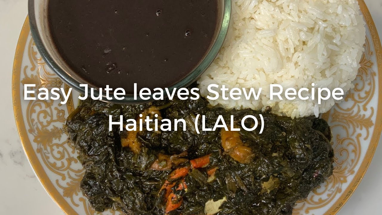 An Easy guide to making Jute Leaves (HAITIAN LALO).