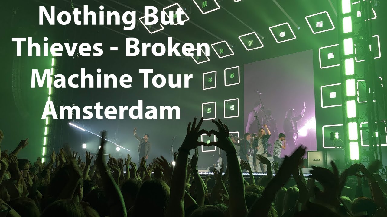 Nothing But Thieves - Broken Machine Tour Amsterdam [FULL CONCERT]