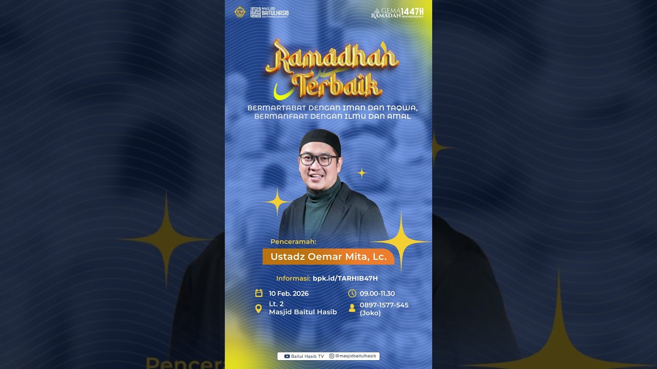 Ramadhan Terbaik: Bermartabat dengan Iman dan Taqwa, Bermanfaat dengan Ilmu dan Amal