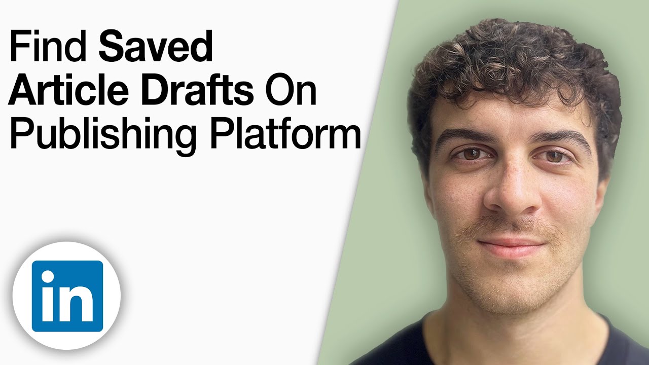 How to Find Saved Article Drafts on LinkedIn Publishing Platform [2025 Full Guide]